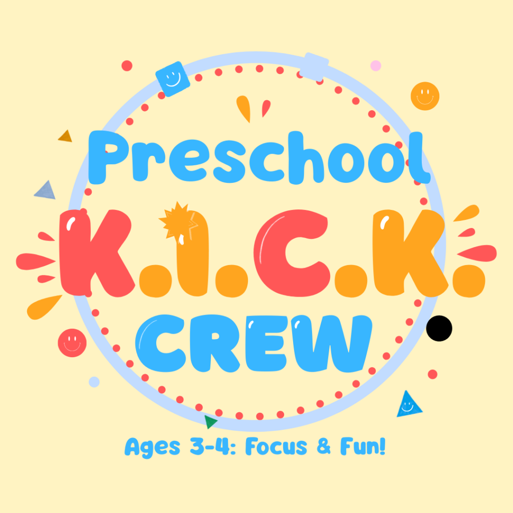 Logo for Karate of LA's Preschool K.I.C.K. Crew. Ages 3-4: Focus & Fun!