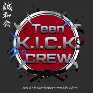 TeenKICKCrew Logo for Karate of LA's Teen K.I.C.K. Crew. Goju-Ryu Seiwa-Kai. Ages 13+: Mastery, Empowerment, and Discipline