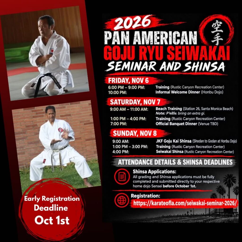 Pan-American Goju-Ryu Seiwa-Kai Seminar and Shinsa Flyer. November 6-8, 2026. Los Angeles, CA. Featuring instructors Seiichi Fujiwara, Hanshi, 9th Dan and Vassie Naidoo, Shihan, 8th Dan. Register at karateofla.com/seiwakai-seminar-2026